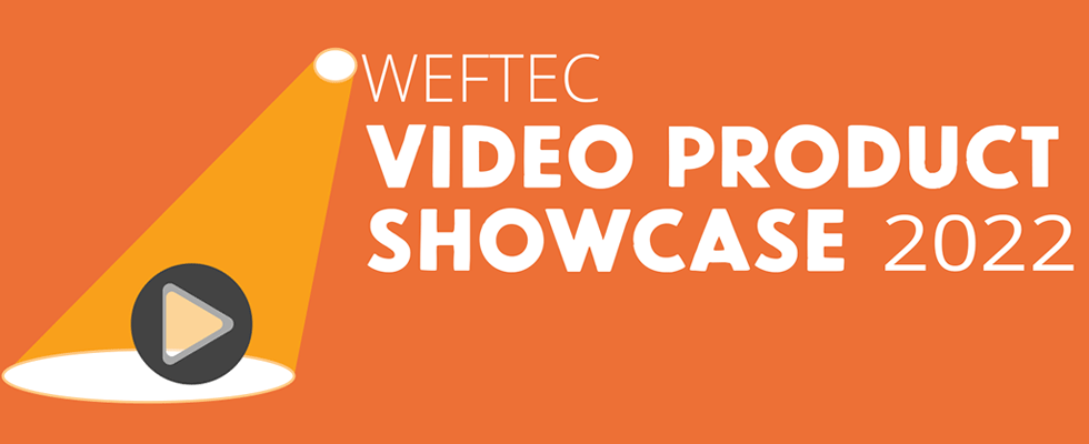 WEFTEC视频产品展2022