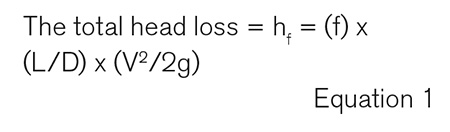 总水头损失= hf = (f) x (L/D) x (V2/2g)